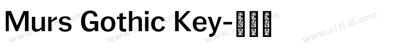 Murs Gothic Key字体转换 Murs Gothic Key字体转换